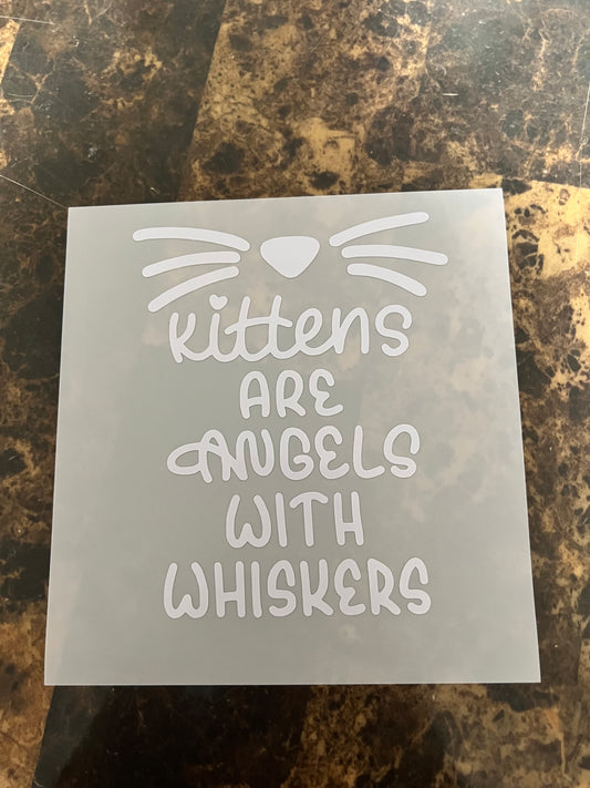 Kittens Are Angels With Whiskers Vinyl Sticker