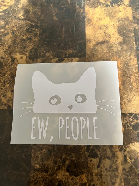 Ew, People Cat Vinyl Sticker